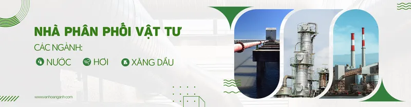 Sản phẩm nhà phân phối vật tư ngành nước hơi xăng dầu — Van Công Nghiệp Hoàng Anh - Công Ty TNHH Thương Mại Hoàng Anh — MST 0100364561