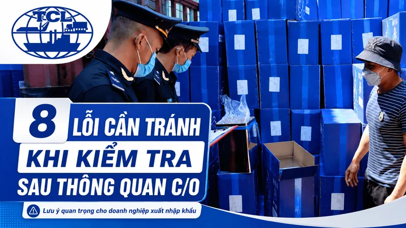 Sản phẩm kiem tra sau thong quan c o 4 1 — Công Ty CP TM Và Vận Tải Quốc Tế Tân Cả Lợi — MST 0101304558
