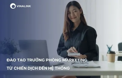 Sản phẩm  uploaded Cẩm nang chiến lược Dao tao chien luoc marketing cho lanh dao_Dao tao truong phong marketing_cr_405x259 — Công Ty Cổ Phần Kết Nối Truyền Thông Việt Nam — MST 0101448768