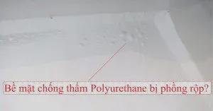 Sản phẩm be mat chong tham polyurethane bi phong rop 300x157 — Công Ty Cổ Phần Hóa Phẩm Xây Dựng TKA Việt Nam — MST 0102286534