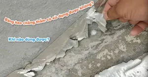 Sản phẩm bang keo chong tham co su dung duoc khong va truong hop nao su dung duoc 300x157 — Công Ty Cổ Phần Hóa Phẩm Xây Dựng TKA Việt Nam — MST 0102286534