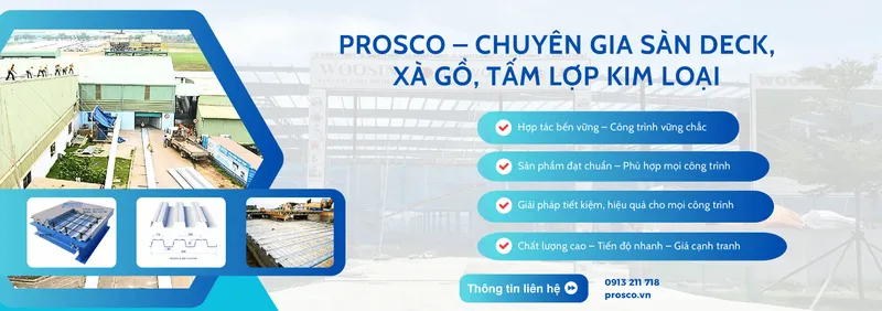 Sản phẩm PROSCO.JSC 4 — Sàn Deck PROSCO - Công Ty Cổ Phần Xây Dựng Trường Thịnh — MST 0102345860