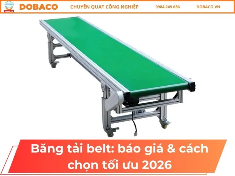Sản phẩm Bang tai belt_ bao gia cach chon toi uu 2026 2 — Quạt Công Nghiệp DOBACO - Công Ty Cổ Phần Thiết Bị Công Nghiệp Đông Bắc — MST 0102373360