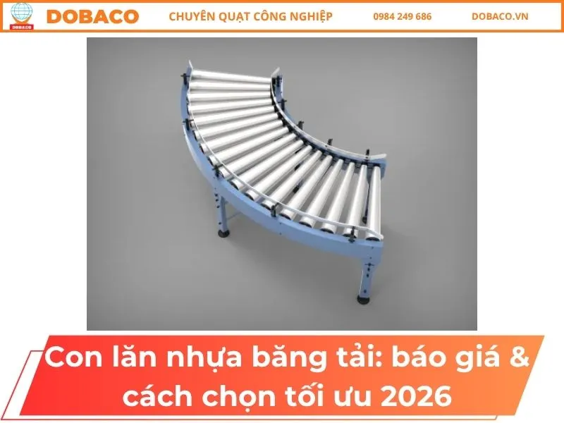 Sản phẩm Con lan nhua bang tai_ bao gia cach chon toi uu 2026 2 — Quạt Công Nghiệp DOBACO - Công Ty Cổ Phần Thiết Bị Công Nghiệp Đông Bắc — MST 0102373360