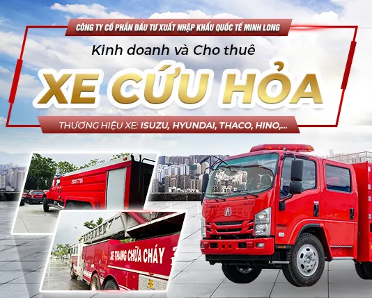 Sản phẩm anhgioithieufffff — Xe Cứu Hỏa Minh Long - Công Ty Cổ Phần Đầu Tư Xuất Nhập Khẩu Quốc Tế Minh Long — MST 0102547546