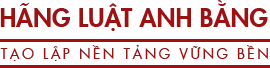 Logo Văn Phòng Luật Sư Anh Bằng Và Liên Danh
Hãng Luật Anh Bằng