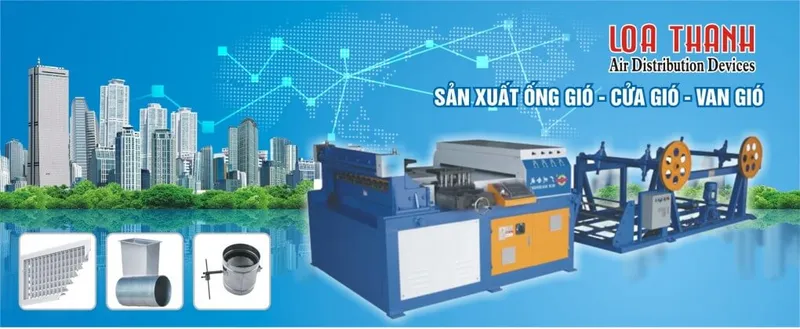 Sản phẩm Loathanhduct Baner1 1020x420 — Công Ty Cổ Phần Xây Dựng Và Cơ Điện Loa Thành — MST 0103419032