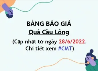 Sản phẩm bang bao gia qua cau long t7 2022 345x250 — Trang Nguyên Sport - Công Ty TNHH Trang Nguyên — MST 0104648645