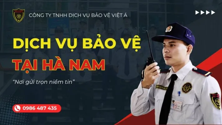 Sản phẩm cung cap dich vu bao ve tai ha nam 711x400 — Bảo Vệ Việt á - Công Ty TNHH Dịch Vụ Bảo Vệ Việt á — MST 0104945172