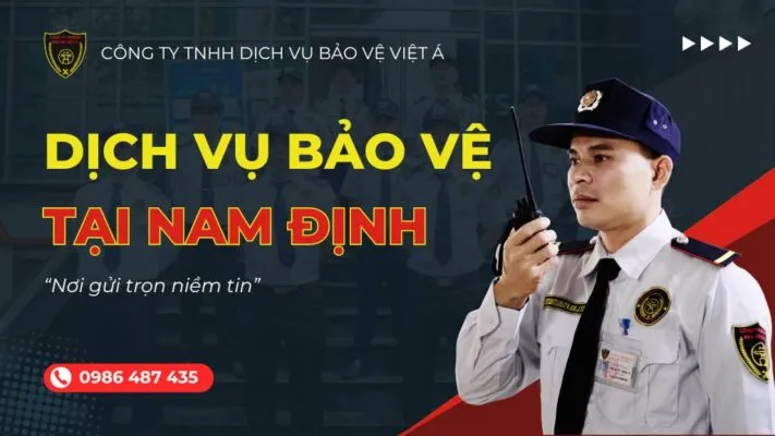 Sản phẩm cung cap dich vu bao ve tai nam dinh 711x400 — Bảo Vệ Việt á - Công Ty TNHH Dịch Vụ Bảo Vệ Việt á — MST 0104945172