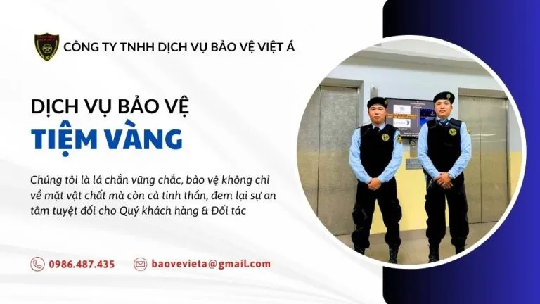Sản phẩm dich vu bao ve cua hang vang bac da quy baovevieta 768x432 — Bảo Vệ Việt á - Công Ty TNHH Dịch Vụ Bảo Vệ Việt á — MST 0104945172