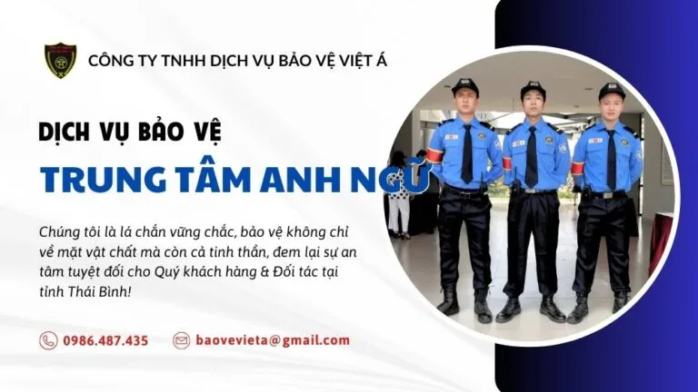 Sản phẩm dich vu bao ve trung tam anh ngu 768x432 — Bảo Vệ Việt á - Công Ty TNHH Dịch Vụ Bảo Vệ Việt á — MST 0104945172