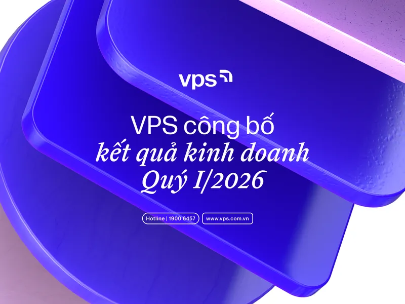 Sản phẩm 1333x1000 3db0 — Chứng Khoán VPS - Công Ty Cổ Phần Chứng Khoán VPS — MST 0104979904