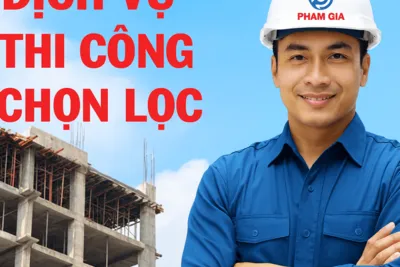 Sản phẩm dich vu thi cong chon loc_1756180365 — Xây Dựng Phạm Gia - Công Ty TNHH Đầu Tư Xây Dựng Và Thương Mại Phạm Gia — MST 0105356236