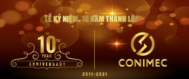 Sản phẩm 10 years anniversary CONIMEC V1 01 — Công Ty CP Kỹ Thuật Cơ Điện Coninco — MST 0105427367