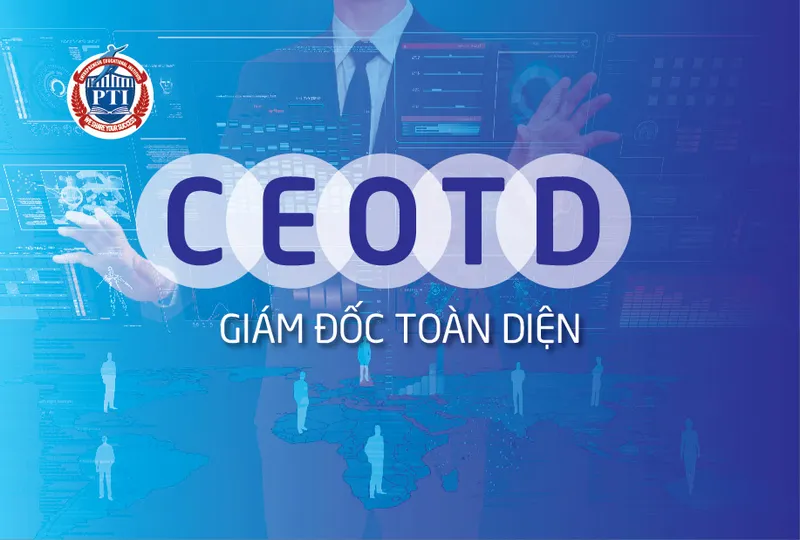 Sản phẩm ceo toan dien — Tổ Chức Giáo Dục và Đào Tạo Doanh Nhân PTI - Công Ty TNHH Trường Doanh Nhân PTI — MST 0105434050
