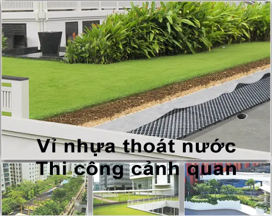 Sản phẩm Vi nhua thoat nuoc trong thi cong canh quan.jpg — Công Ty Cổ Phần Thương Mại Tổng Hợp Và Xây Dựng Hạ Tầng Việt — MST 0105914723