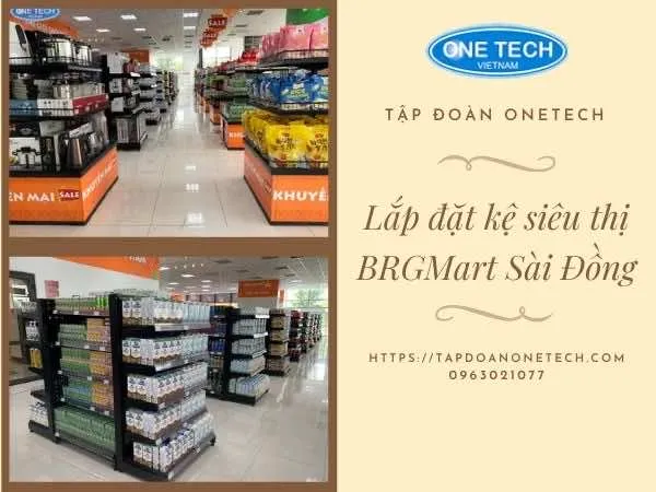 Sản phẩm lap dat ke tai brgmart sai dong — Kệ Onetech - Công Ty TNHH Sản Xuất và Thương Mại One tech Việt Nam — MST 0105931366