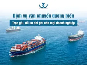 Sản phẩm 800x600 dich vu van chuyen duong bien 1 300x225 — Công Ty TNHH Giao Nhận Quốc Tế Trường Thành — MST 0105937262