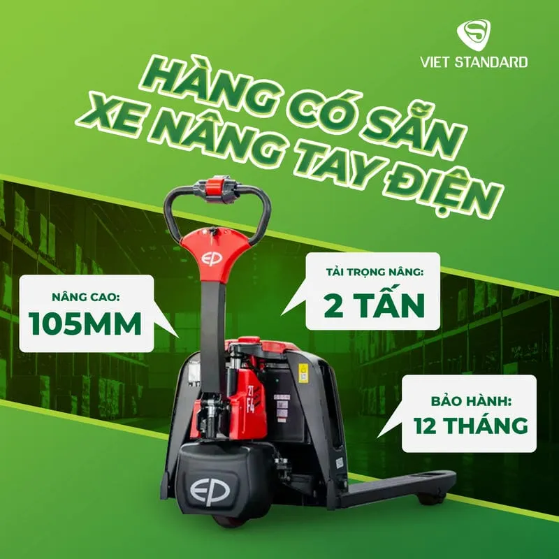 Sản phẩm Xe nang tay dien 2 tan EP — Xe Nâng Và Sửa Chữa VietStandard - Công Ty TNHH Dịch Vụ Công Nghệ VietStandard — MST 0105976906