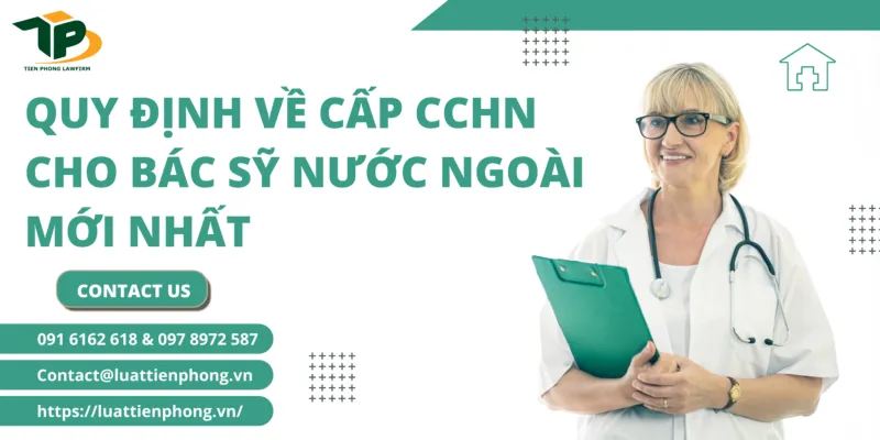 Sản phẩm quy dinh moi ve cap cchn cho bac sy nuoc ngoai moi nhat 1 800x400 — Luật Tiền Phong - Công Ty Luật TNHH Tiền Phong — MST 0106219948