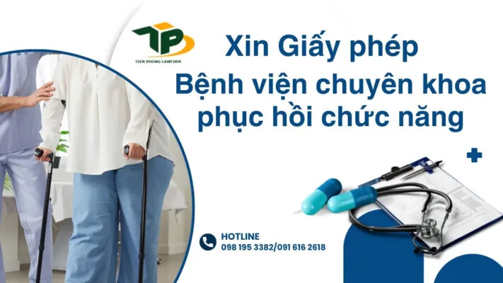 Sản phẩm Xin giay phep benh vien ve phuc hoi chuc nang 1 711x400 — Luật Tiền Phong - Công Ty Luật TNHH Tiền Phong — MST 0106219948