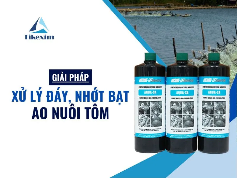 Sản phẩm giai phap xu ly day nhot bat ao nuoi tom Thien Khanh — Công Ty TNHH Xuất Nhập Khẩu Thiên Khánh — MST 0106305273