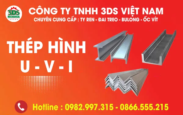 Sản phẩm thép hình u thép hình v i — Công Ty TNHH 3DS Việt Nam — MST 0106484512