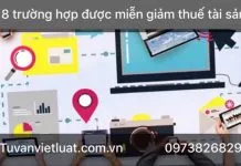 Sản phẩm 18 trường hợp được miễn giảm thuế tài sản 1 218x150 — Tư Vấn Việt Luật - Công Ty TNHH Tư Vấn Việt Luật — MST 0106588896
