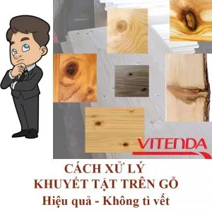 Sản phẩm cach xu ly khuyet tat tren go hieu qua khong ti vet 300x300 — Công Ty Cổ Phần Vitenda An Lộc Phát — MST 0106589427
