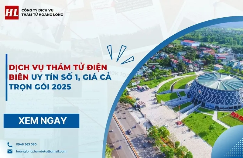 Sản phẩm dich vu tham tu dien bien thumnail — Thám Tử Hoàng Long - Công Ty TNHH Dịch Vụ Và Cung Cấp Thông Tin Hoàng Long — MST 0106869664