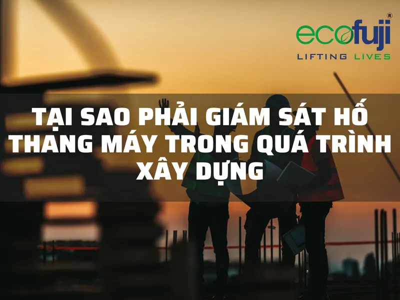 Sản phẩm giam sat ho thang 1 3 — Thang Máy ECOFUJI - Công Ty Cổ Phần Thang Máy ECOFUJI Việt Nam — MST 0107323204