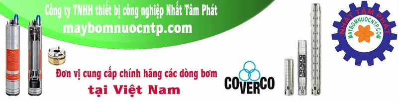 Sản phẩm bom coverco — Máy Bơm NTP - Công Ty TNHH Thiết Bị Công Nghiệp Nhất Tâm Phát — MST 0107332600