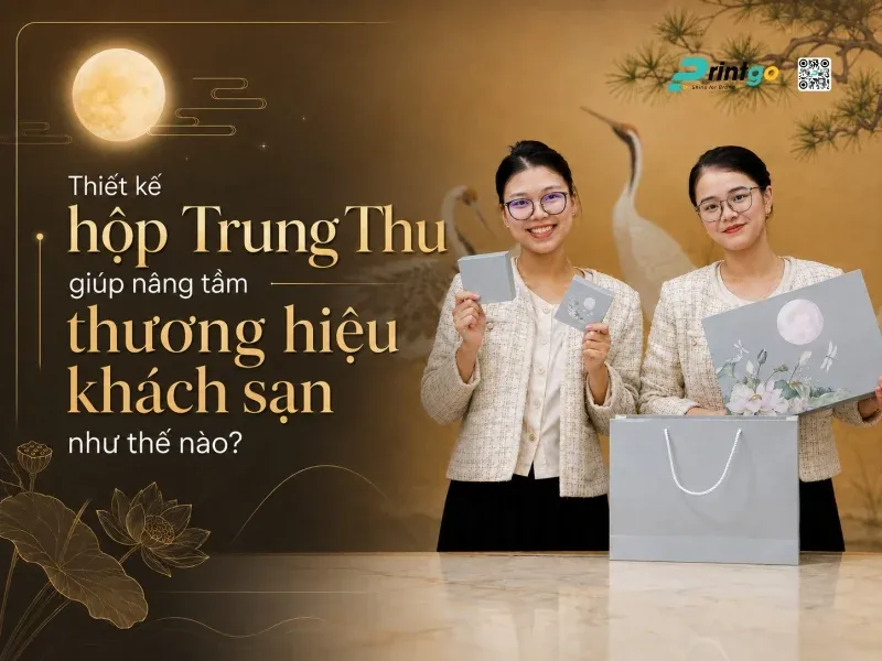 Sản phẩm thiet ke hop trung thu giup nang tam thuong hieu khach san nhu the nao_1782873341 lg — Công Ty Cổ Phần Printgo Việt Nam — MST 0107369248