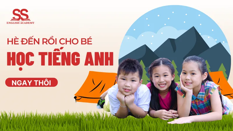 Sản phẩm TRẠI HÈ 1 — Công Ty TNHH Phát Triển Giáo Dục SS Global — MST 0107545260