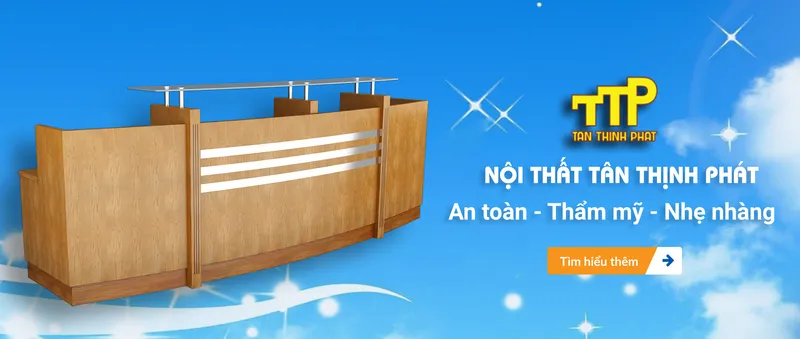 Sản phẩm 1 — Công Ty Cổ Phần Đầu Tư Và Sản Xuất Nội Thất Tân Thịnh Phát — MST 0107593585