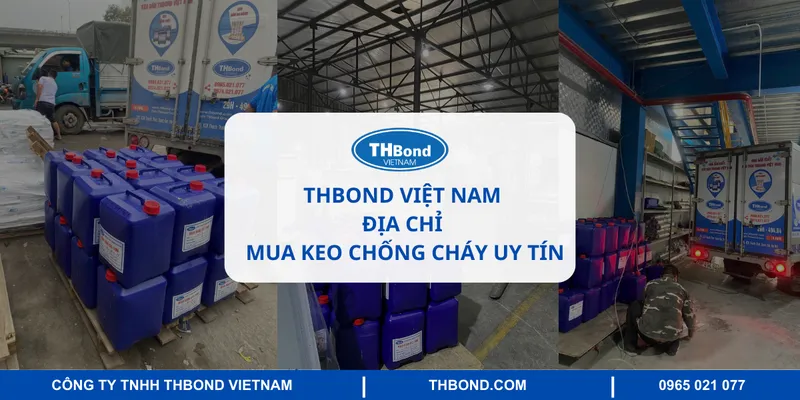 Sản phẩm thbond viet nam dia chi mua keo chong chya uy tin — Keo Dán THBOND - Công Ty TNHH THBOND Việt Nam — MST 0107613802