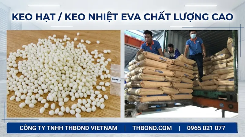 Sản phẩm Keo nhiet EVA keo hat phuc vu cho san xuat go noi that ngoai that dan canh chi nep va nhieu ung dung hieu qua khac THBond com — Keo Dán THBOND - Công Ty TNHH THBOND Việt Nam — MST 0107613802