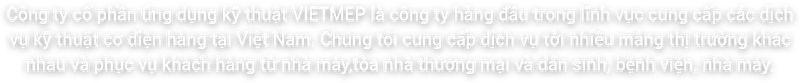 Sản phẩm text3 — Công Ty Cổ Phần ứng Dụng Kỹ Thuật Vietmep — MST 0107618977