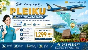 Sản phẩm Ve may bay di Pleiku 300x169 — Công Ty Cổ Phần Aivivu — MST 0107622236