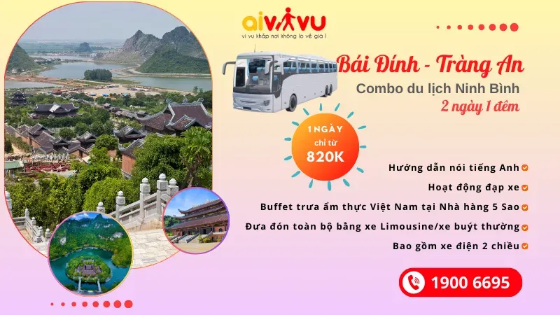 Sản phẩm Combo du lich Bai Dinh Trang An gia uu dai tai Aivivu — Công Ty Cổ Phần Aivivu — MST 0107622236