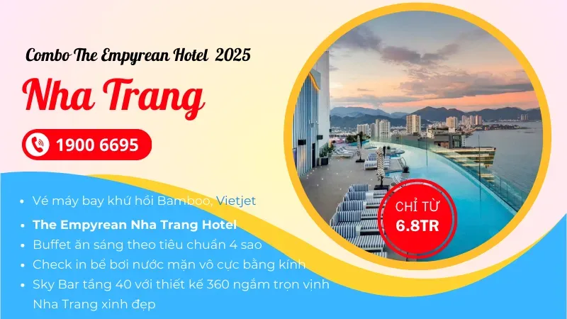 Sản phẩm Combo kham pha khach san Empyrean Nha Trang co gi dac biet — Công Ty Cổ Phần Aivivu — MST 0107622236