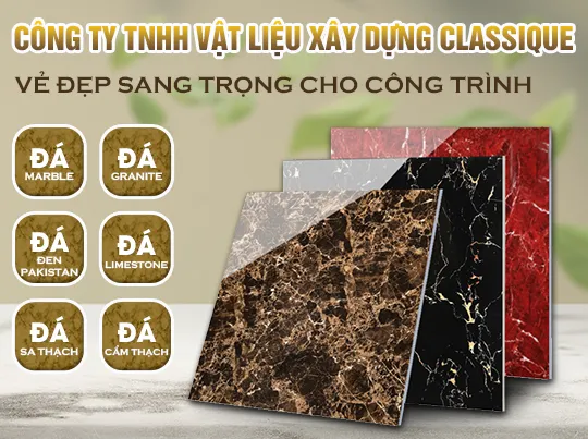 Sản phẩm anhgioithieu copy — Vật Liệu Xây Dựng Classique - Công Ty TNHH Vật Liệu Xây Dựng Classique — MST 0107670399
