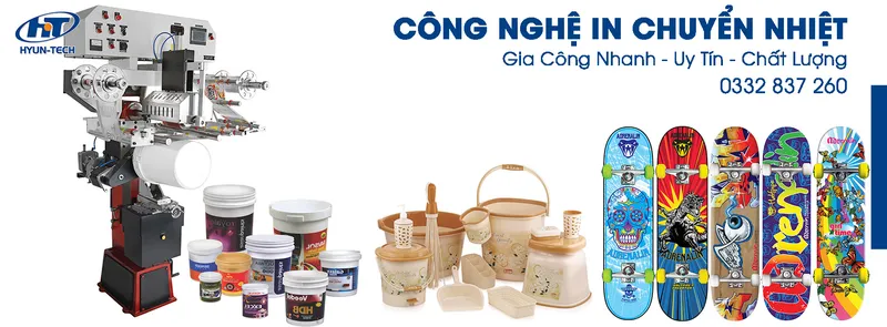 Sản phẩm Gia Cong In Chuyen Nhiet — Công Ty Cổ Phần Đầu Tư Và TM HYUN-TECH Việt Nam — MST 0107700727