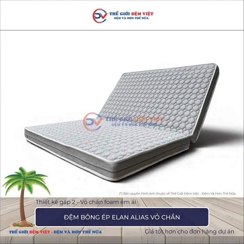 Sản phẩm Đệm bông ép Elan Alias vỏ chần — Công Ty TNHH Sản Xuất Thương Mại Và Đầu Tư Thế Giới Đệm Việt — MST 0107759336