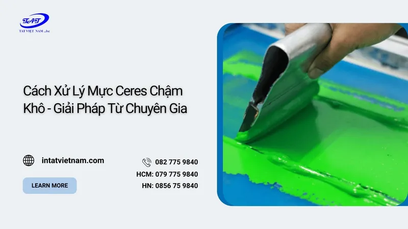 Sản phẩm cach xu ly muc ceres cham kho (1) — Vật Tư In ấn TAT - Công Ty Cổ Phần Đầu Tư Và Thương Mại TAT Việt Nam — MST 0107759840