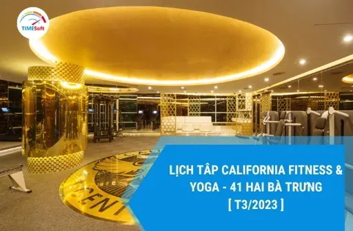 Sản phẩm lich tap california fitness yoga 41 hai ba trung jpg — Công Ty TNHH Phần Mềm JDI — MST 0107765019
