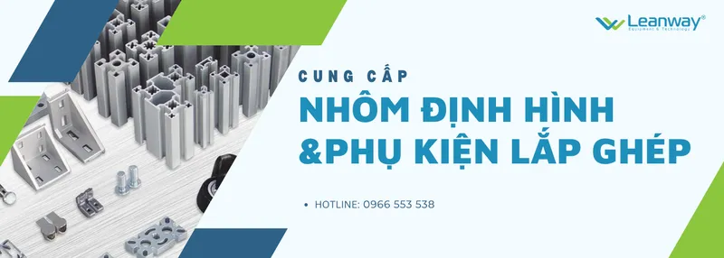 Sản phẩm Nhom dinh hinh — Công Ty Cổ Phần Thiết Bị Và Công Nghệ LEANWAY — MST 0107800552