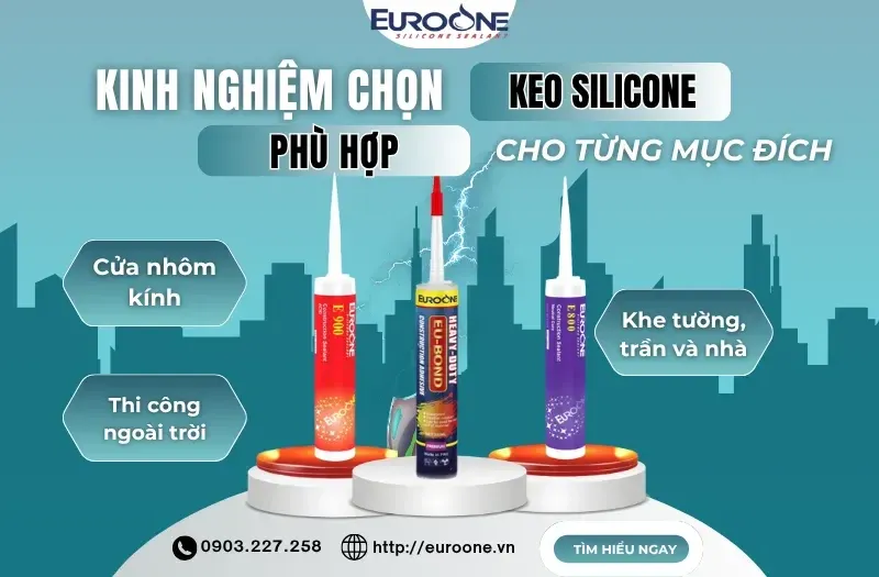 Sản phẩm Kinh nghiem chon keo_7 800x525 — Chi Nhánh Công Ty Cổ Phần Thương Mại Đầu Tư Quốc Tế EUROONE Việt Nam — MST 0107848441