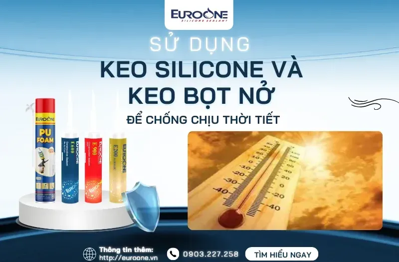Sản phẩm Su dung keo silicone va keo bot no_1_11zon 800x525 — Chi Nhánh Công Ty Cổ Phần Thương Mại Đầu Tư Quốc Tế EUROONE Việt Nam — MST 0107848441